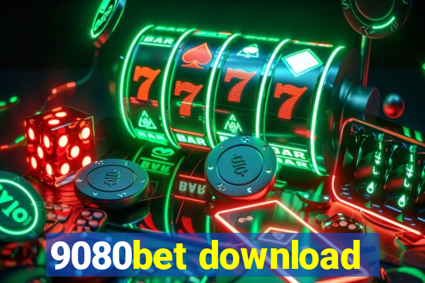 9080bet download